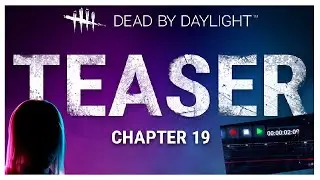 Dead by Daylight Chapter 19 Teaser thoughts and theories!