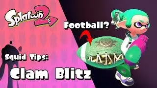 Splatoon 2 Squid Tips: Clam Blitz!