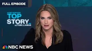 Top Story with Tom Llamas - June 19 | NBC News NOW