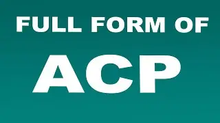 Full Form of ACP | What is ACP Full Form | ACP Abbreviation
