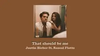 [THAISUB] That should be me - Justin bieber