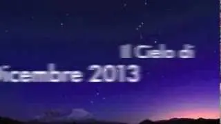 Il Cielo Di Dicembre 2013: costellazioni, pianeti ed eventi celesti del mese.