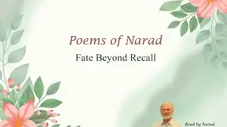 Poems of Narad - Fate Beyond Recall