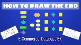 How To Draw ERD? | Entity Relationship Diagram  | E-Commerce DB Ex. | Detailed Tutorial | شرح