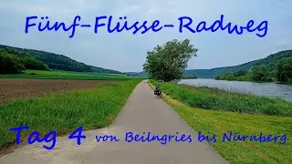 Fünf-Flüsse-Radweg Tag 4: von Beilngries bis Nürnberg