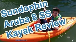 Обзор каяка Sundolphin Aruba 8 SS - Gear-Report.com