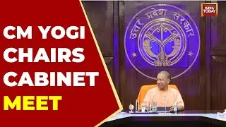 UP CM Yogi Adityanath Chairs Cabinet Meeting in Lucknow | India Today News