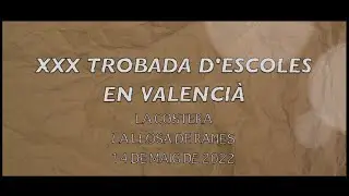 XXX TROBADA D'ESCOLES EN VALENCIÀ (LA LLOSA DE RANES)