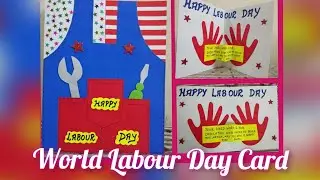 World Labour Day Card/1st May World Labour day Card Making idea/International Labour day Card design