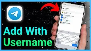How to Add Someone on Telegram by Username &ndash; Fast & Easy!