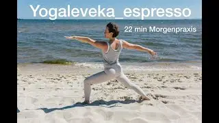 Yogaleveka_espresso, 22 min Morgenpraxis
