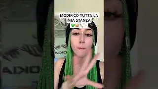 MODIFICO TUTTA LA STANZA 💚😱🤪✨
