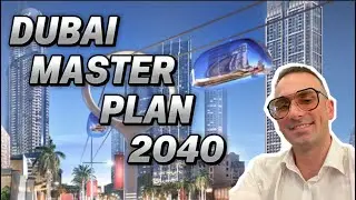 Dubai 2040 Urban Master Plan &ndash; The Future of the City