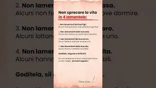Non sprecare la vita in 4 lamentele
