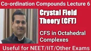 Lecture 6: Crystal Field Splitting in octahedral complexes