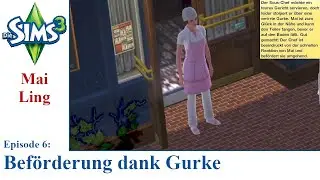 Die Sims 3 - S02E006 - Bef&ouml;rderung dank Gurke