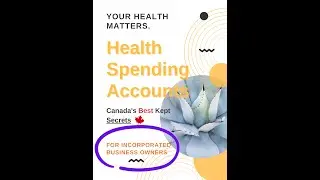 Health Spending Accounts(HSA) --Helping Canadian incorporated business owners with tax savings