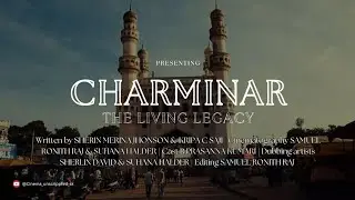 CHARMINAR  I The Living Legacy | Short Documentary