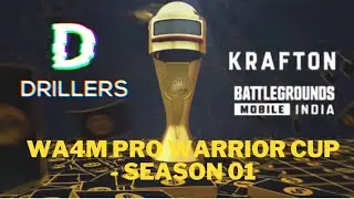 WA4M Pro Warrior Cup Season 01 || @kraftonindiaesports  || @getloconow  || @BattlegroundsMobile_IN