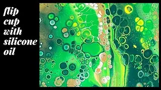 Flip Cup Techniques With Silicone Oil - Acrylic Pouring Cells