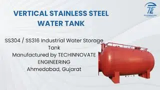 Vertical Stainless Steel Water Tank | SS304 SS316 Water Storage Tank Manufacturer in Gujarat