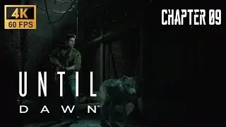 Can we both make it out alive? | Until Dawn - Chapter 9: Revelation | 4K 60FPS | Walkthrough