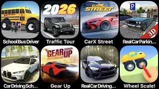 School Bus Driver,Traffic Tour,CarX Street,Real Car Parking,Car Driving School,Gear Up,Real Driving
