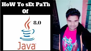 How to set path of Java 1.8.0  on Windows 7,8,10 | Mayuresh salvankar