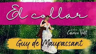 El collar - Guy de Maupassant - Audiolibro completo español cuento relato