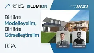 Birlikte Modelleyelim, Birlikte Görselleştirelim - #Archicad & #Lumion