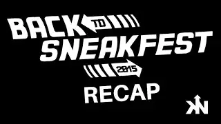 KC Sneakfest 2015 Recap Video