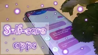 💜 Self-care apps / CR