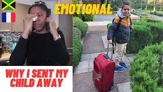 I SENT MY SON AWAY / EMOTIONAL / JAMAICAN LIVING IN FRANCE / INTERRACIAL FAMILY VLOGS