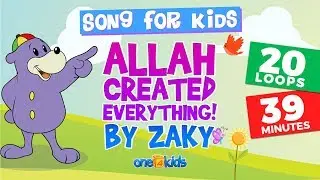 ALLAH Created Everything - Zaky 39-MINUTE SONG LOOP!