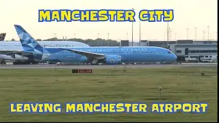 Manchester City Leaving Manchester Airport On Etihad Airways 777