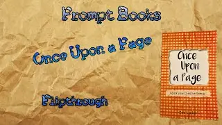 Flipthrough - Once Upon a Page - Prompt Book Series