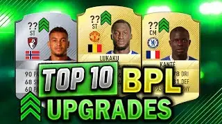 FIFA 18| TOP 10 BPL UPGRADES! (LUKAKU, KANTE AND MORE!) - FIFA 18 ULTIMATE TEAM