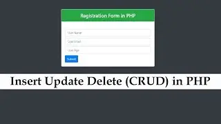 How to Make CRUD Operation in Php Using Xampp