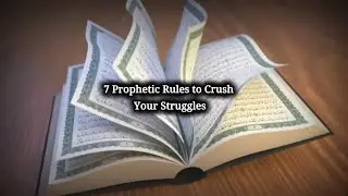 Prophet Muhammad's 7 SECRET Rules to DOMINATE Hardship (Orphan to Empire Builder)
