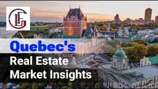 Quebec's Real Estate Market Insights
