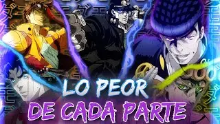 LO PEOR de CADA PARTE de JOJO'S