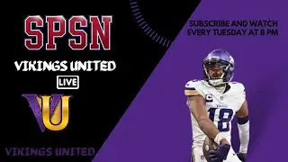 Vikings United LIVE | Minnesota Vikings Roundtable + Hero of the Week Spotlight