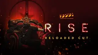 RISE: RELOADED CUT