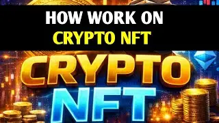 How Work On Crypto NFT | Crypto NFT Pe Kam Kese Kare | Crypto NFT