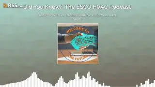 ESCO HVAC Podcast #chat GPT for the HVACR industry? Donald Thomas a US Army building inspector