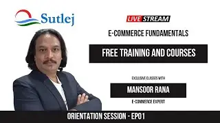 E-commerce Fundamentals Course - Orientation Session 01