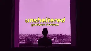 unsheltered - gustavo bertoni (cover)