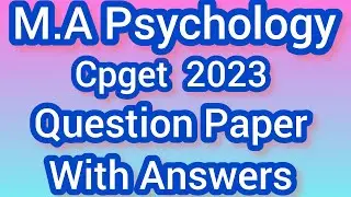 M.A Psychology II CPGET 2023 II QUESTION PAPER WITH ANSWERS