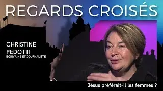 Christine Pedotti : Jésus préférait-il les femmes ?