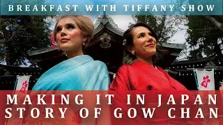 Breakfast With Tiffany Show | Gow Chan's Inspiring / Unique Journey To TV Personality In Japan